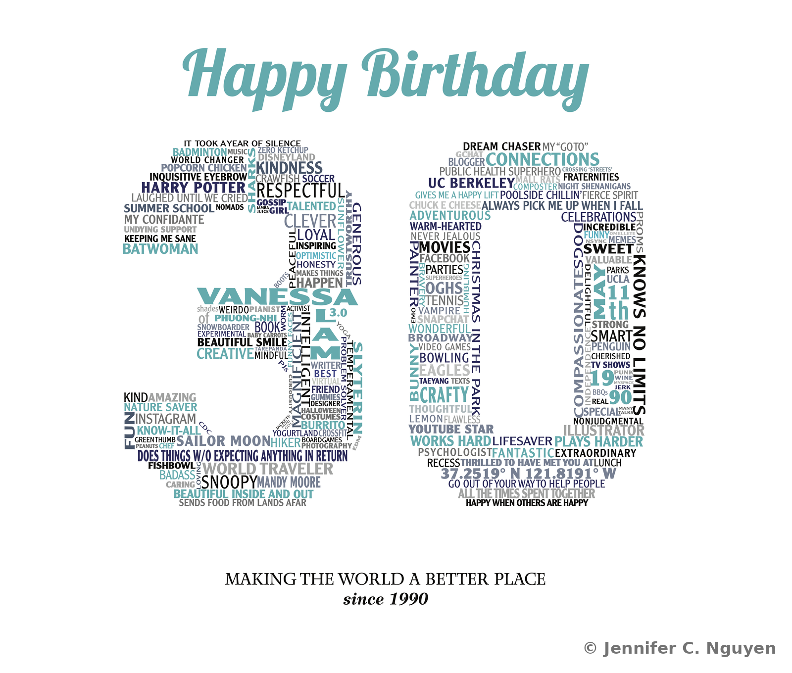 Birthday word-cloud portrait arranging descriptive words, favorite shows, and personal traits into the shape of the number 30, topped with a Happy Birthday script header in teal and the tagline Making the World a Better Place since 1990