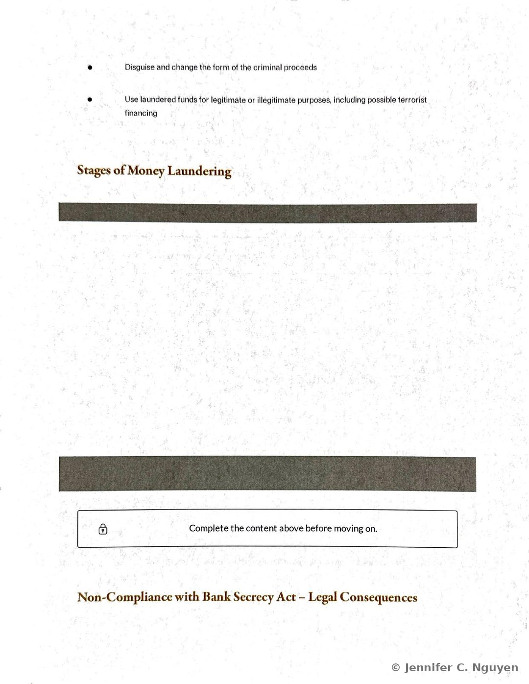 Money laundering bulleted list concluding with disguising and changing the form of criminal proceeds and using laundered funds for legitimate or illegitimate purposes including possible terrorist financing, followed by a Stages of Money Laundering heading positioned above a solid dark placeholder bar where a scenario video sits locked behind a Complete the content above before moving on notice, and the start of a Non-Compliance with Bank Secrecy Act - Legal Consequences heading