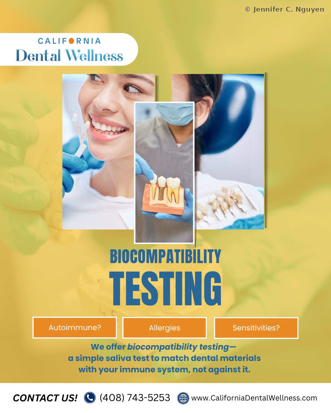 California Dental Wellness Instagram post on a yellow background titled Biocompatibility Testing, with photos of a patient smiling and a dentist holding a dental implant model, three orange tags reading Autoimmune, Allergies, and Sensitivities, and text explaining that biocompatibility testing is a simple saliva test to match dental materials with a patient's immune system, not against it