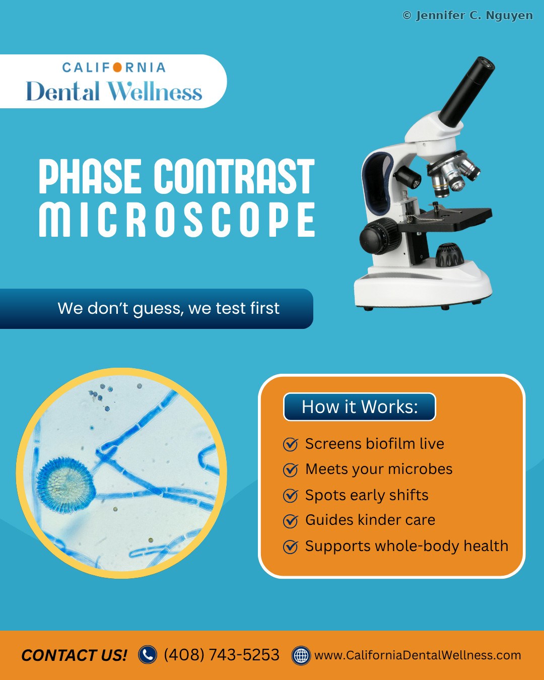 California Dental Wellness Instagram post on a blue background titled Phase Contrast Microscope, with a photo of a microscope, a magnified circular image of oral biofilm, the tagline We don't guess, we test first, and a How it Works list: screens biofilm live, meets your microbes, spots early shifts, guides kinder care, and supports whole-body health