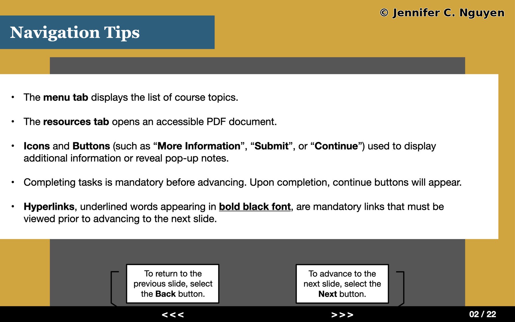 Navigation Tips slide with a gold background, teal header bar, and white content panel listing five navigation instructions covering the menu tab, resources tab, icons and buttons, mandatory task completion, and hyperlinks, two bracketed callout boxes explaining the Back and Next buttons, black footer bar with back and next arrows and a slide counter reading 02 of 22