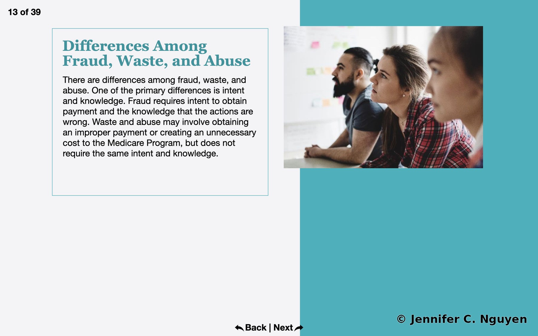 Differences Among Fraud Waste and Abuse slide with a teal-bordered text box explaining the intent and knowledge distinction, photograph of three colleagues looking off camera to the right, teal background block, slide counter reading 13 of 39