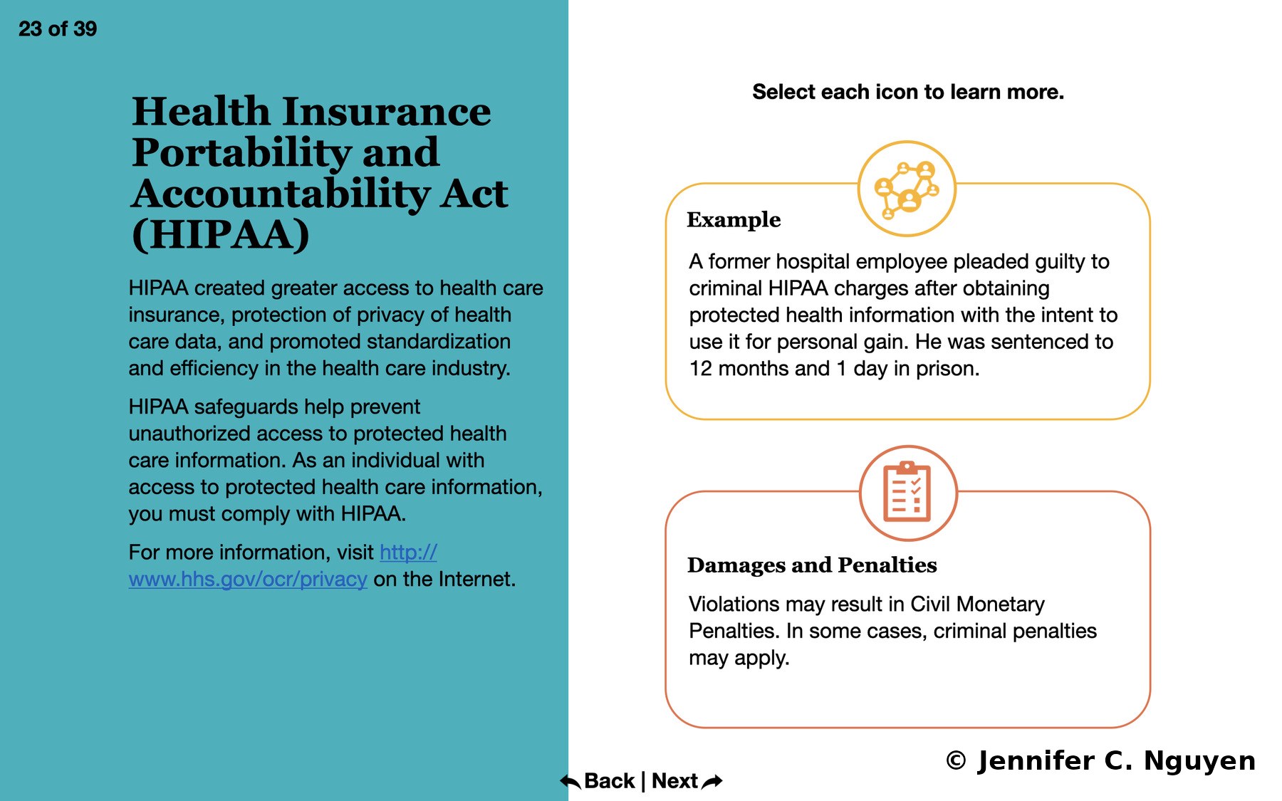 Health Insurance Portability and Accountability Act (HIPAA) slide with both boxes revealed, Example box describing a former hospital employee's criminal HIPAA case resulting in a 12 month and 1 day prison sentence, Damages and Penalties box describing civil monetary and criminal penalties, back and next links visible, slide counter reading 23 of 39