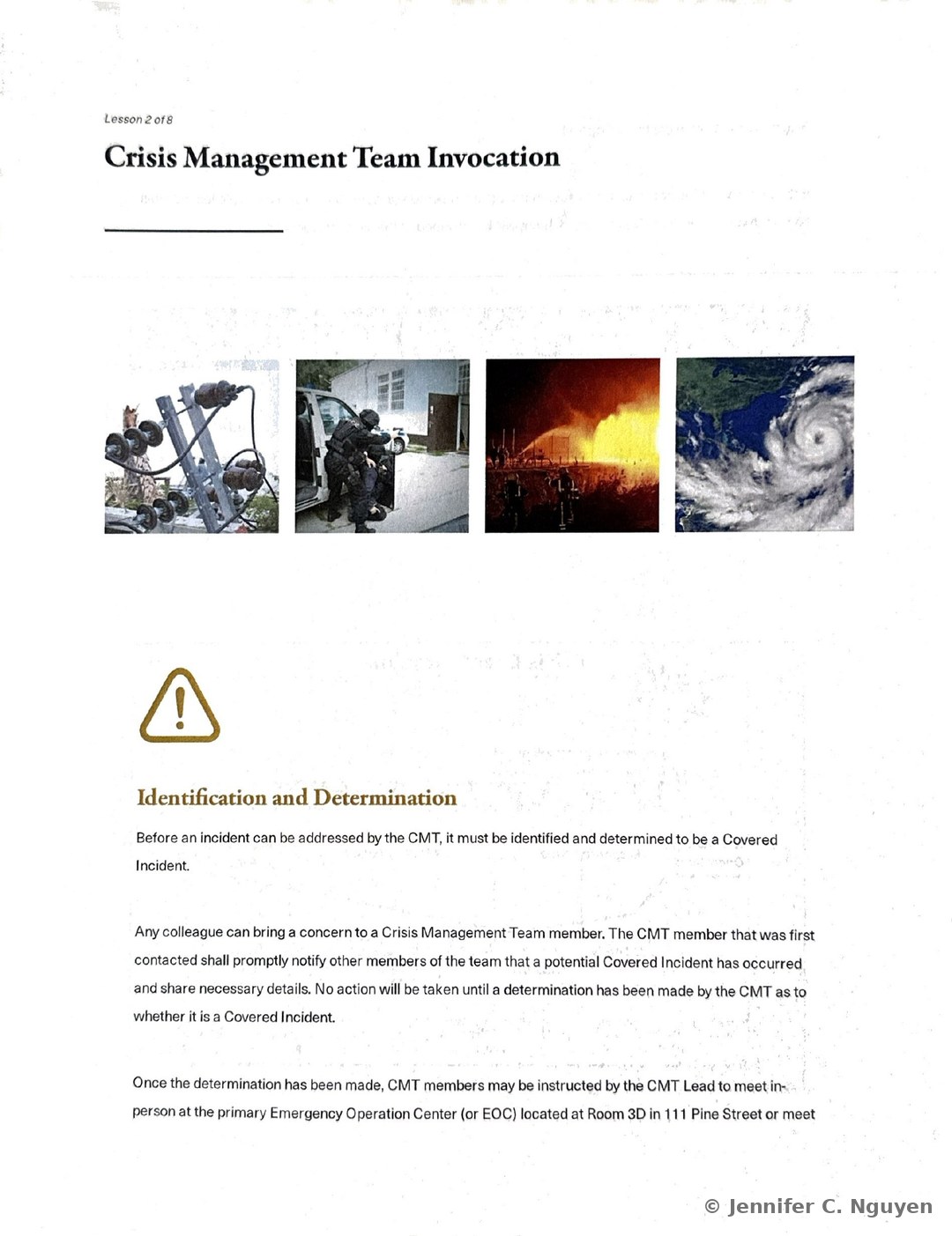 Crisis Management Team Invocation slide numbered Lesson 2 of 8 with a four-photo row depicting radio equipment, a tactical response team, a fire, and a hurricane satellite image, followed by a warning triangle icon and an Identification and Determination heading explaining that any colleague can bring a concern to a CMT member, who must notify the rest of the team that a potential Covered Incident has occurred