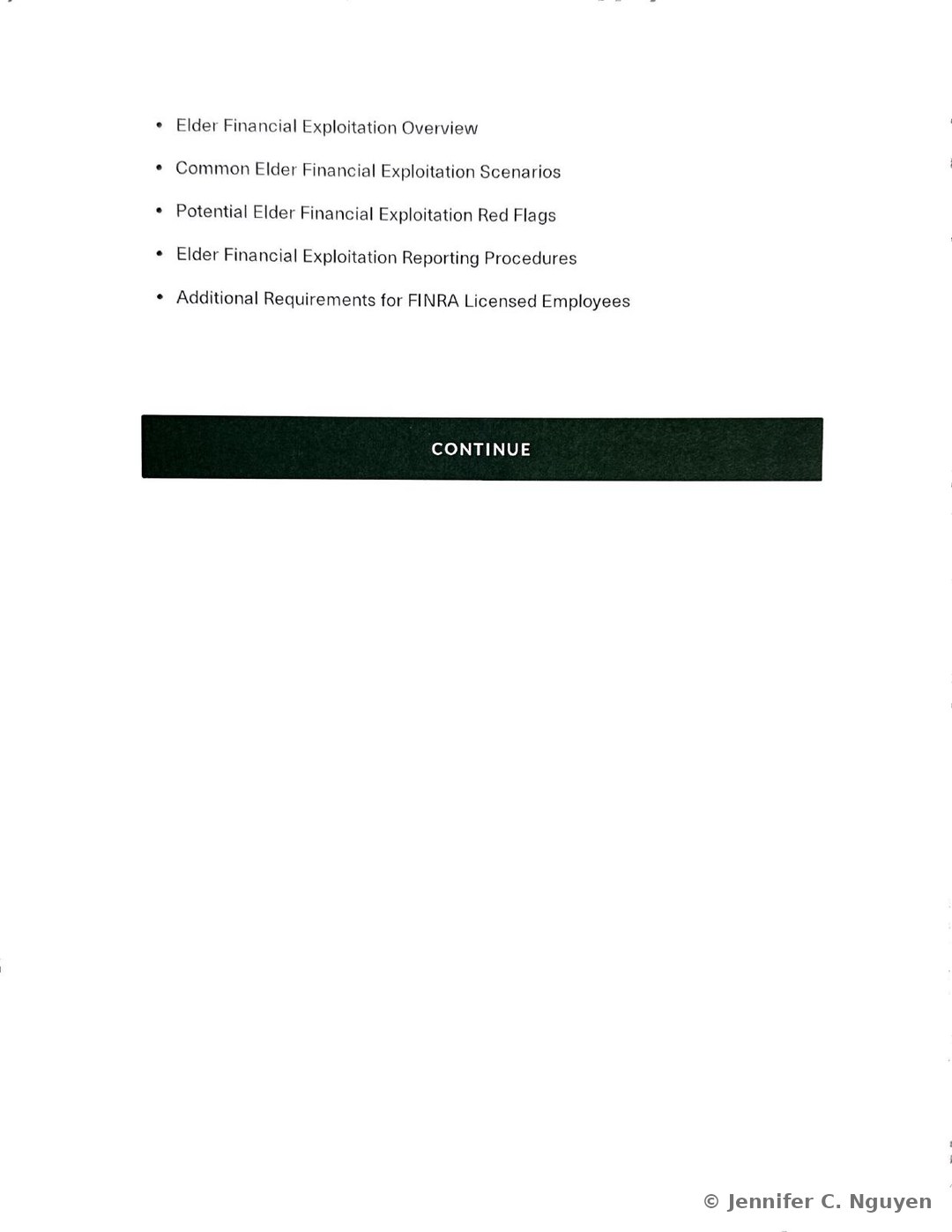 Learning Objectives slide continuing with a bulleted list reading Elder Financial Exploitation Overview, Common Elder Financial Exploitation Scenarios, Potential Elder Financial Exploitation Red Flags, Elder Financial Exploitation Reporting Procedures, and Additional Requirements for FINRA Licensed Employees, followed by a dark green Continue button