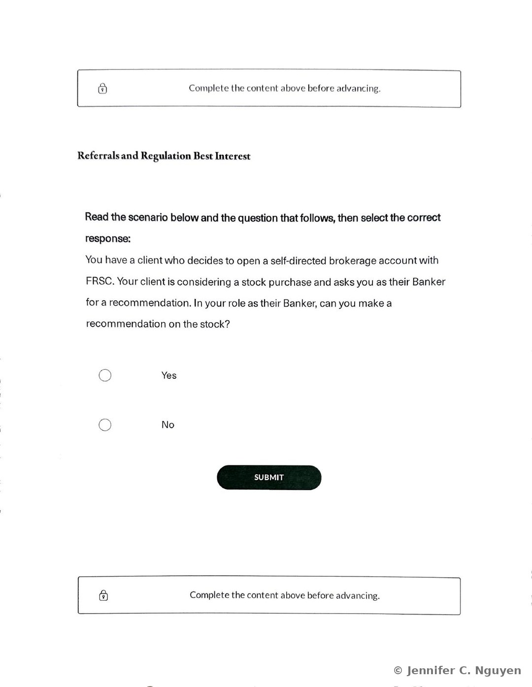 Referrals and Regulation Best Interest knowledge-check scenario asking whether a Banker can make a stock recommendation to a client who opened a self-directed brokerage account with FRSC, with Yes and No radio-button choices and a black Submit button, preceded by a Complete the content above before advancing lock-icon gate