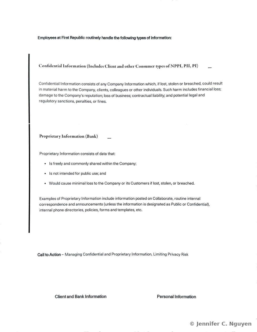 Slide stating that employees at First Republic routinely handle Confidential Information, defined as Company information that if lost, stolen, or breached could result in material harm through financial loss, reputational damage, or regulatory sanctions, and Proprietary Information, defined as data freely shared within the Company that is not intended for public use and would cause minimal loss if lost or stolen, followed by the start of a Call to Action heading on managing confidential and proprietary information and limiting privacy risk with Client and Bank Information and Personal Information subheadings