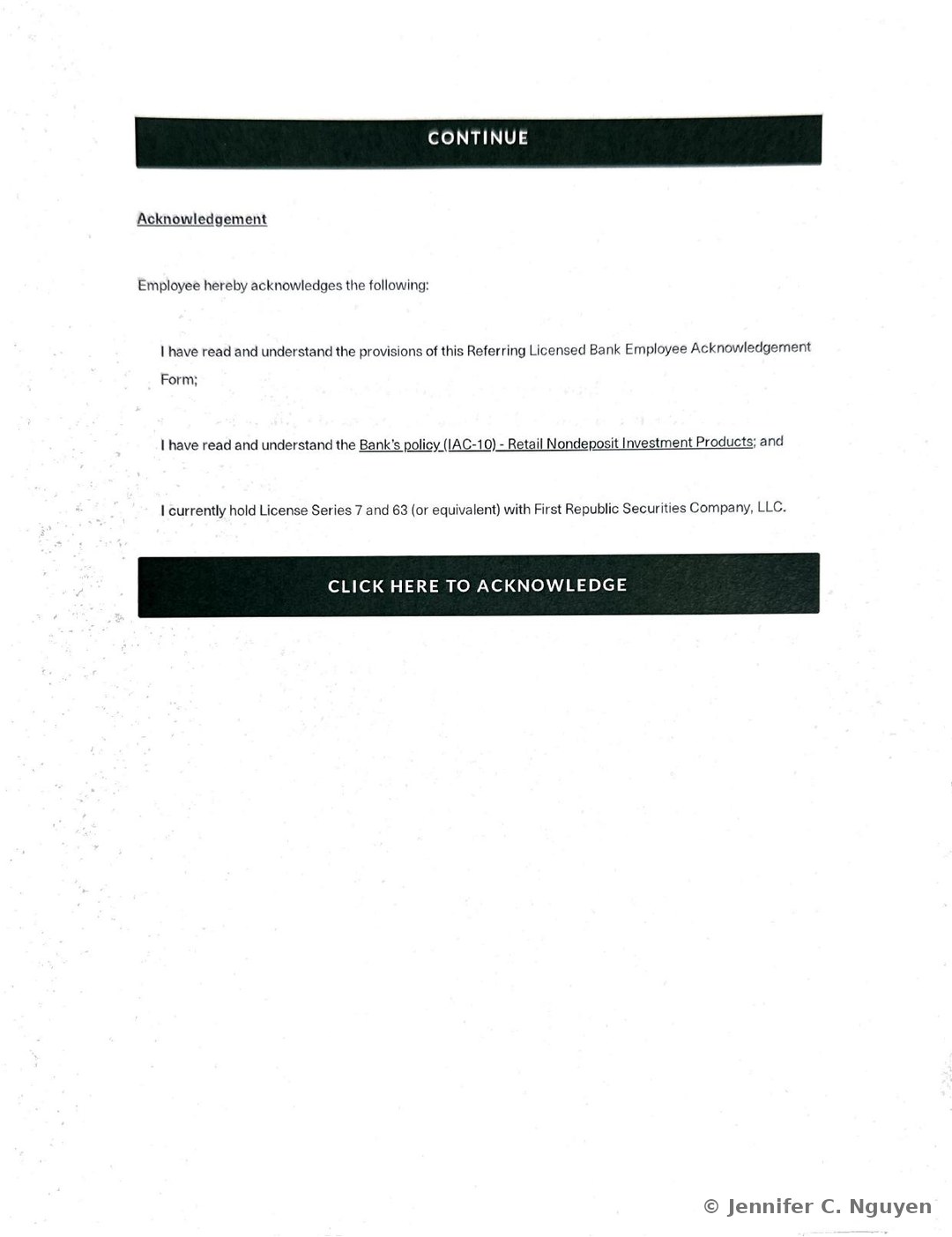 Acknowledgement slide from the Referring Licensed Banker Acknowledgement Form with three confirmation statements reading I have read and understand the provisions of this Referring Licensed Bank Employee Acknowledgement Form, I have read and understand the Bank's policy (IAC-10) - Retail Nondeposit Investment Products, and I currently hold License Series 7 and 63 (or equivalent) with First Republic Securities Company, LLC, followed by a dark Click Here to Acknowledge button
