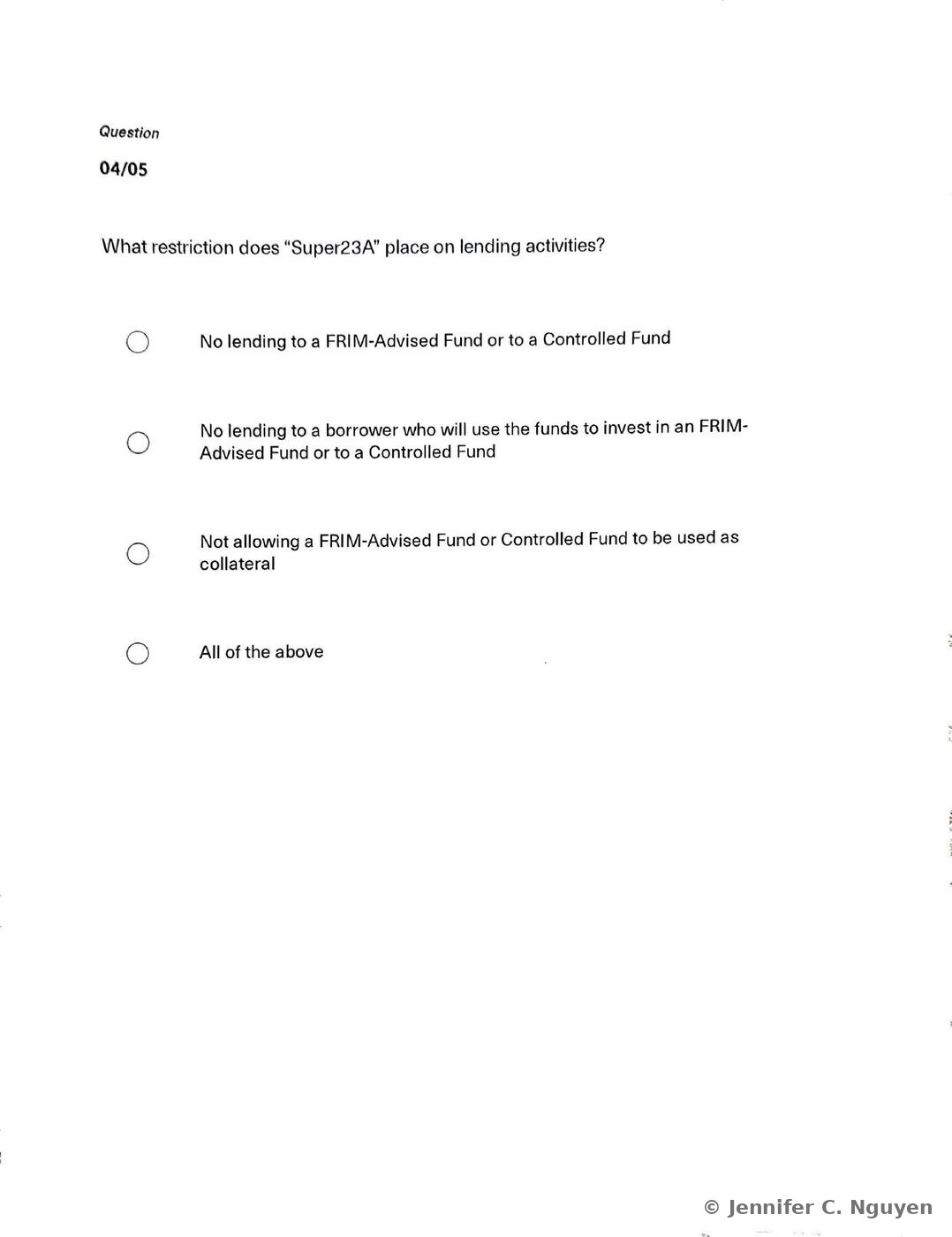 Quiz question 04 of 05 asking what restriction Super23A places on lending activities, with four multiple-choice radio button options covering lending directly to a FRIM-Advised or Controlled Fund, lending to a borrower who invests in such a fund, using such a fund as loan collateral, and All of the above