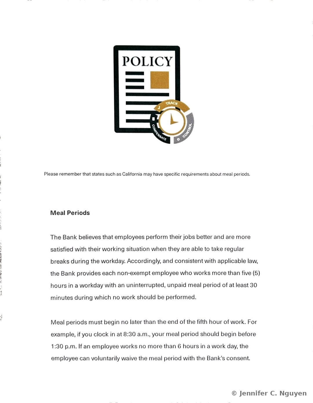Meal Periods policy reference page with a black POLICY document icon paired with the Track, Control, Compensate badge, a note that states such as California may have specific meal period requirements, and a bold Meal Periods heading followed by paragraph text detailing the Bank's five-hour meal period trigger, an 8:30 a.m. clock-in example, and the voluntary waiver option for shifts of six hours or less