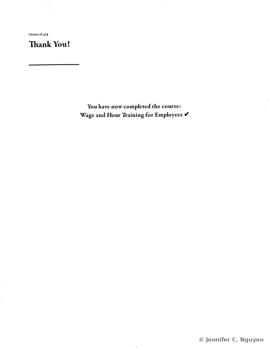 Thank You closing slide reading Lesson 8 of 8 in small black text above a bold black serif Thank You heading and a thin black horizontal rule, with centered text confirming completion of the course Wage and Hour Training for Employees alongside a black checkmark